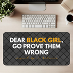 Prove Them Wrong Desk Mat | B-Pride Desk Mat